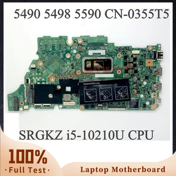 355T5 0355T5 NC-0355T5 SRGKZ i5-10210U CPU Placa de baza Pentru DELL Inspiron 5490 5498 5590 Laptop Placa de baza 100% Complet de Lucru Bine