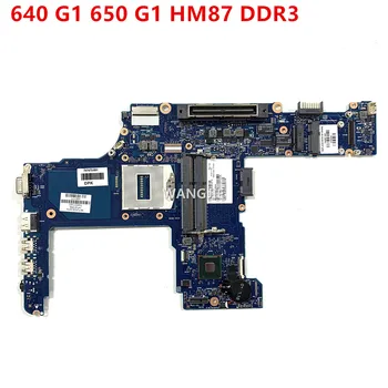 744007-001 744007-501 Pentru HP ProBook 640 G1 650 G1 Laptop Placa de baza PGA947 CPU SR17D HM87 DDR3 100% de Lucru