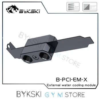 Bykski PCI Backplate Montarea Kit Exterior de Răcire cu Apă Conectarea Modulului de Filetare Conector B-PCI-EM-X