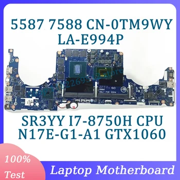 CN-0TM9WY 0TM9WY TM9WY LA-E994P Pentru DELL 5587 7588 Laptop Placa de baza Cu SR3YY I7-8750H CPU N17E-G1-A1 GTX1060 100%Testat Bun