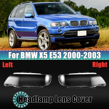 E53 Masina din Fata Farurilor Faruri cu Sticlă Transparentă Abajur Lampa Shell Pentru BMW X5 E53 2000 2001 2002 2003 Faruri Capac Obiectiv