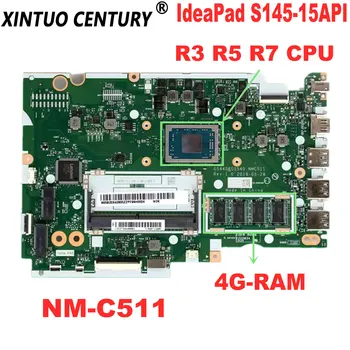 GS440 GS540 NM-C511 Placa de baza pentru Lenovo ideaPad S145-15API Laptop Placa de baza cu R3 R5 R7 CPU 4G-memorie RAM 100% test de munca