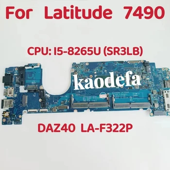 LA-F322P Placa de baza Pentru Dell Inspiron 7490 E7490 Laptop Placa de baza CPU: i5-8250U SR3LB DDR4 NC-0R462V 0R462V R462V 100% Test OK