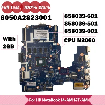 Pentru HP Pavilion 14-SUNT Laptop Placa de baza 6050A2823001-MB-A01 Cu N3060 CPU 858039-601 858039-501 858039-001 100% Testat pe Deplin